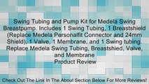 Swing Tubing and Pump Kit for Medela Swing Breastpump. Includes 1 Swing Tubing, 1 Breastshield (Replace Medela Personalfit Connector and 24mm Shield), 1 Valve, 1 Membrane, and 1 Swing tubing. Replace Medela Swing Tubing, Breastshied, Valve, and Membrane