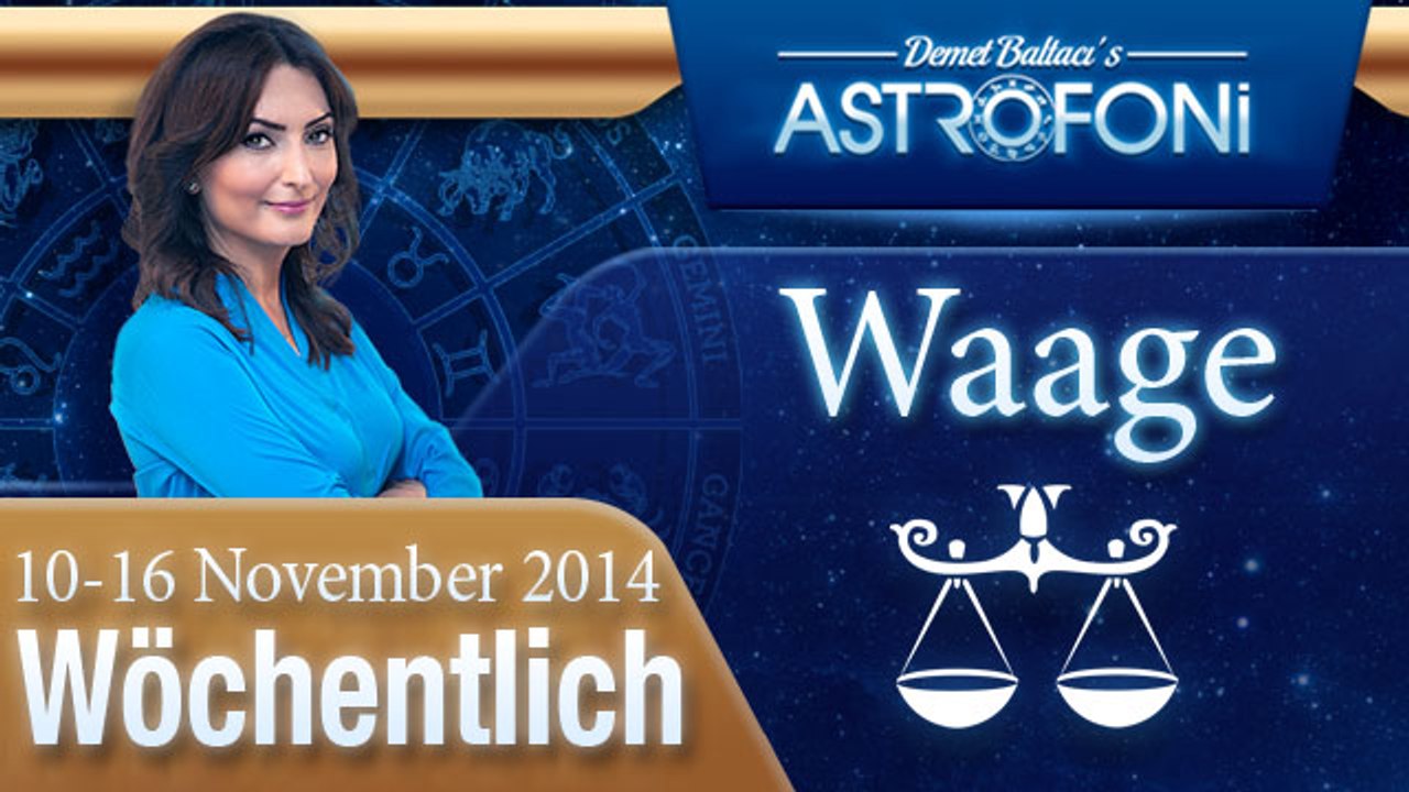 Waage, Wöchentliches Horoskop,  10-16 November 2014