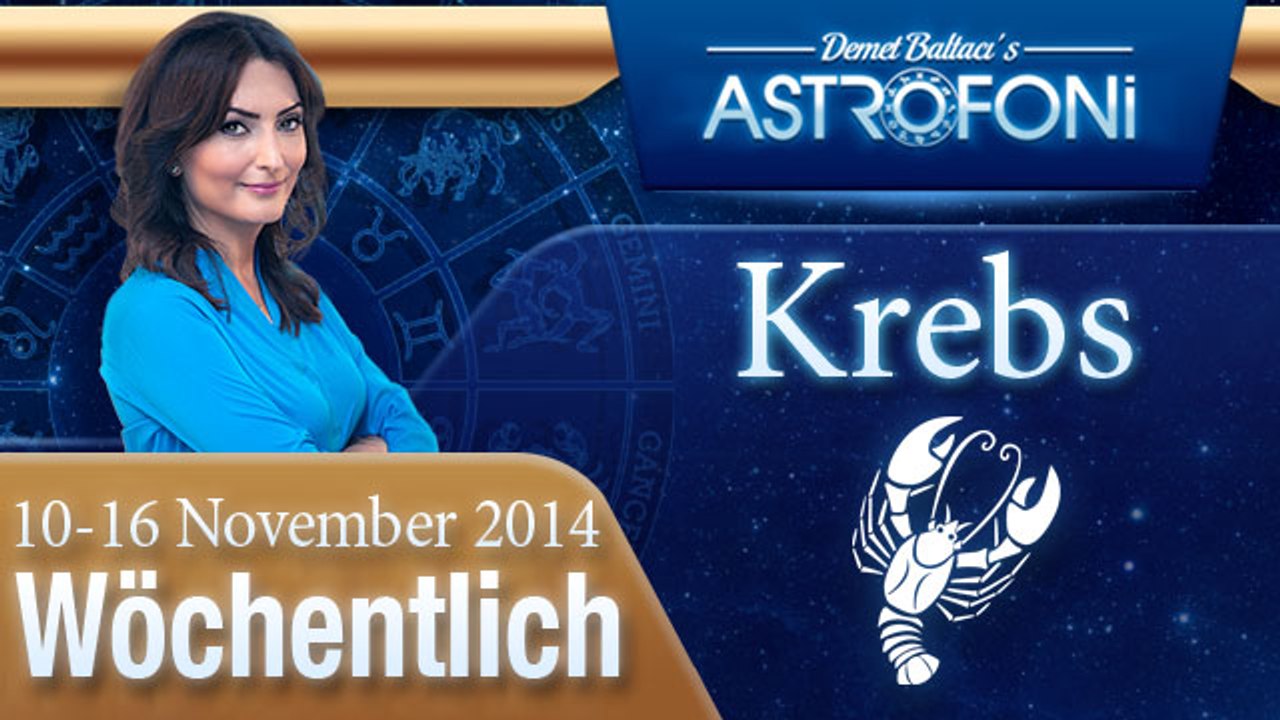 Krebs, Wöchentliches Horoskop,  10-16 November 2014