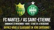 FC Nantes / AS Saint-Etienne, dimanche 23 novembre (14h)