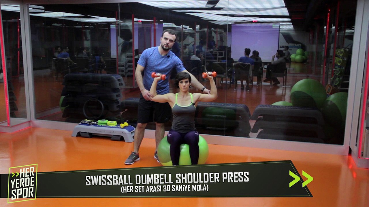 Omuz Kaslarını Çalıştırmak için "Swissball Dumbell Shoulder Press" - Her Yerde Spor