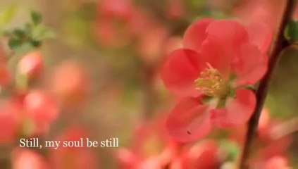 Still, My Soul Be Still