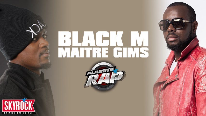 Black M et Maître Gims en live dans Planète Rap - Vidéo Dailymotion