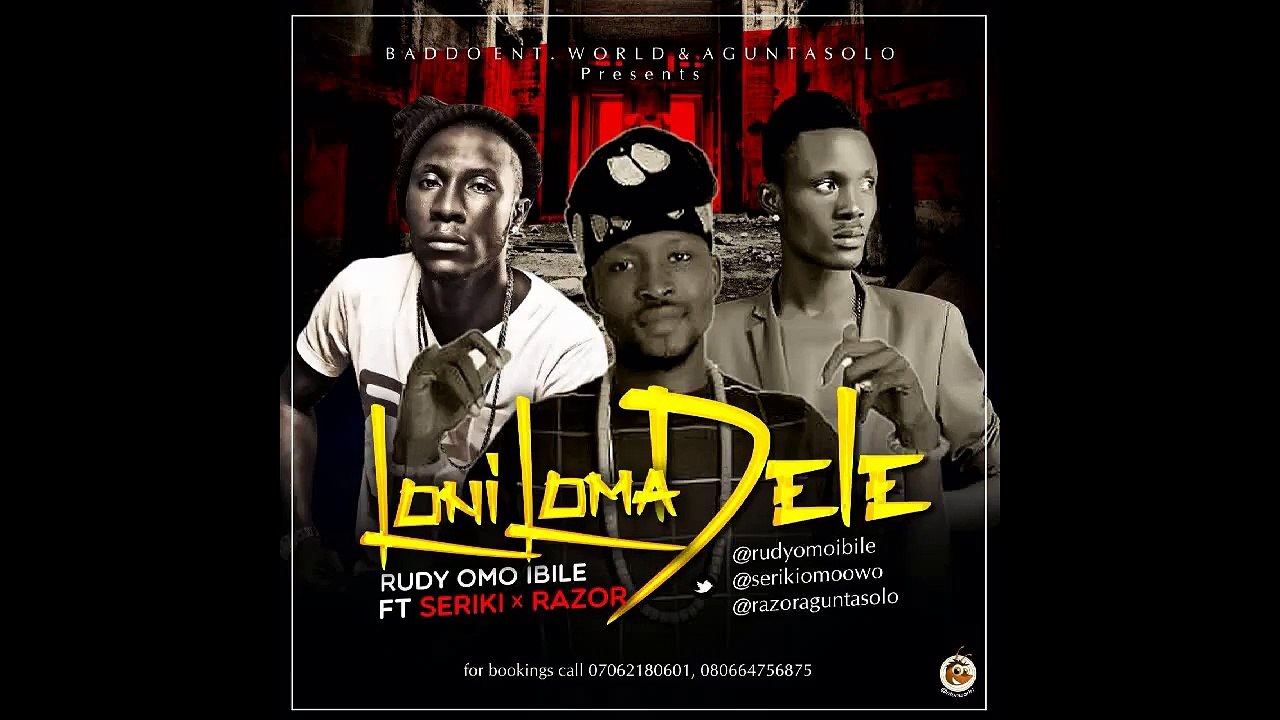 Rudy Omoibile ft Rudy Omoibile ft Serikiomoowo & Razoraguntasolo - Loni (Remix)