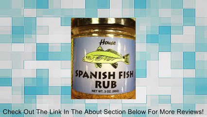 Ashman House Spanish Fish Rub 3 oz (Pack of 2) Review