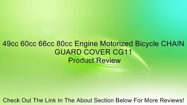 49cc 60cc 66cc 80cc Engine Motorized Bicycle CHAIN GUARD COVER CG11 Review