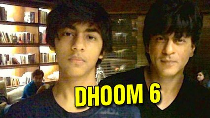 Shahrukh Khan's son Aryan in Dhoom 6?- FIND OUT!