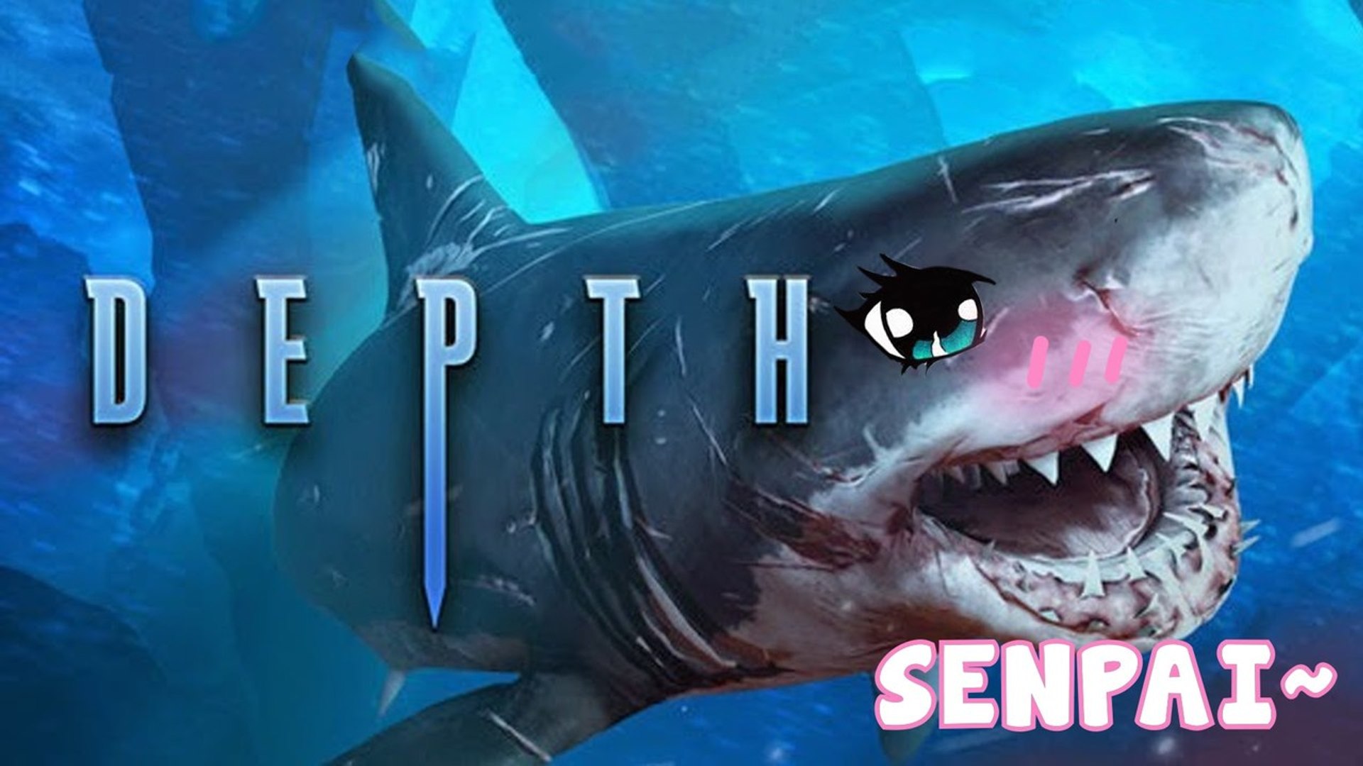 Shark Senpai | Depth Ep.1