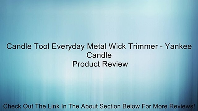 Candle Tool Everyday Metal Wick Trimmer - Yankee Candle