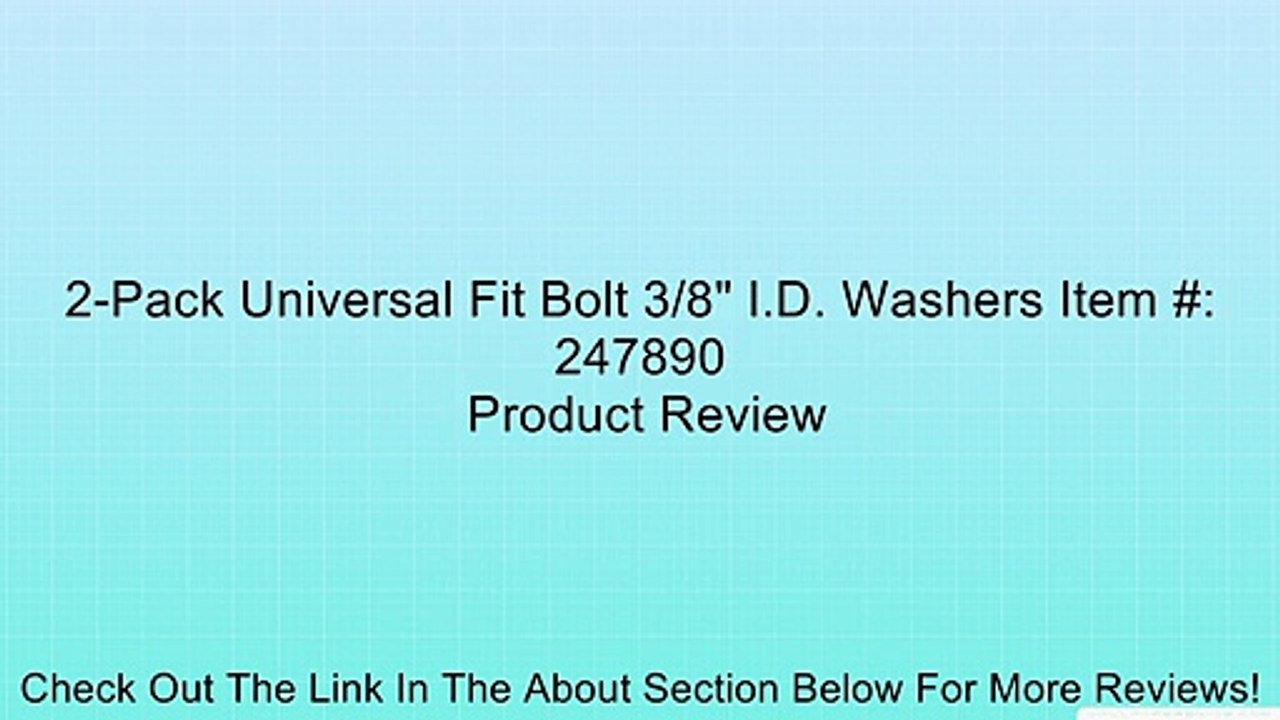 2-Pack Universal Fit Bolt 3/8" I.D. Washers Item #: 247890 Review