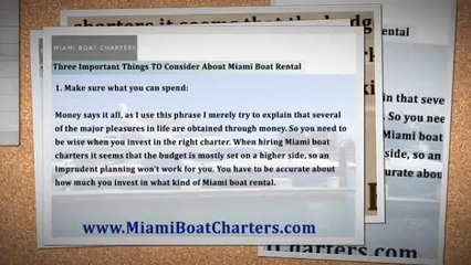 Three Important Things TO Consider About Miami Boat Rental