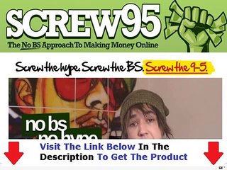 Screw95 Review Bonus + Discount