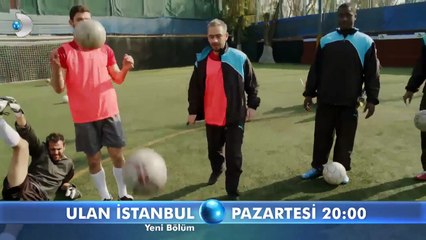 Ulan İstanbul 22. Bölüm Fragmanı