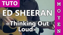 Ed Sheeran - Thinking Out Loud - Cours Guitare