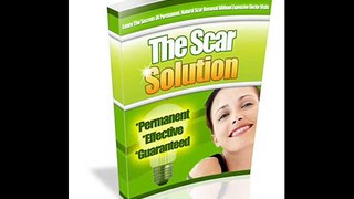 The Scar Solution - how to heal a scar fast