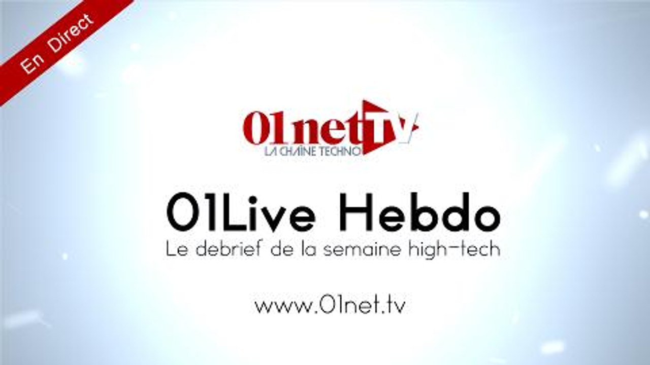 01LIVE HEBDO #35 : le défrief de l'actu high-tech