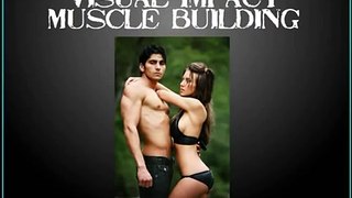 Visual Impact Muscle Building Review