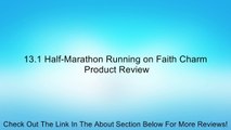 13.1 Half-Marathon Running on Faith Charm Review
