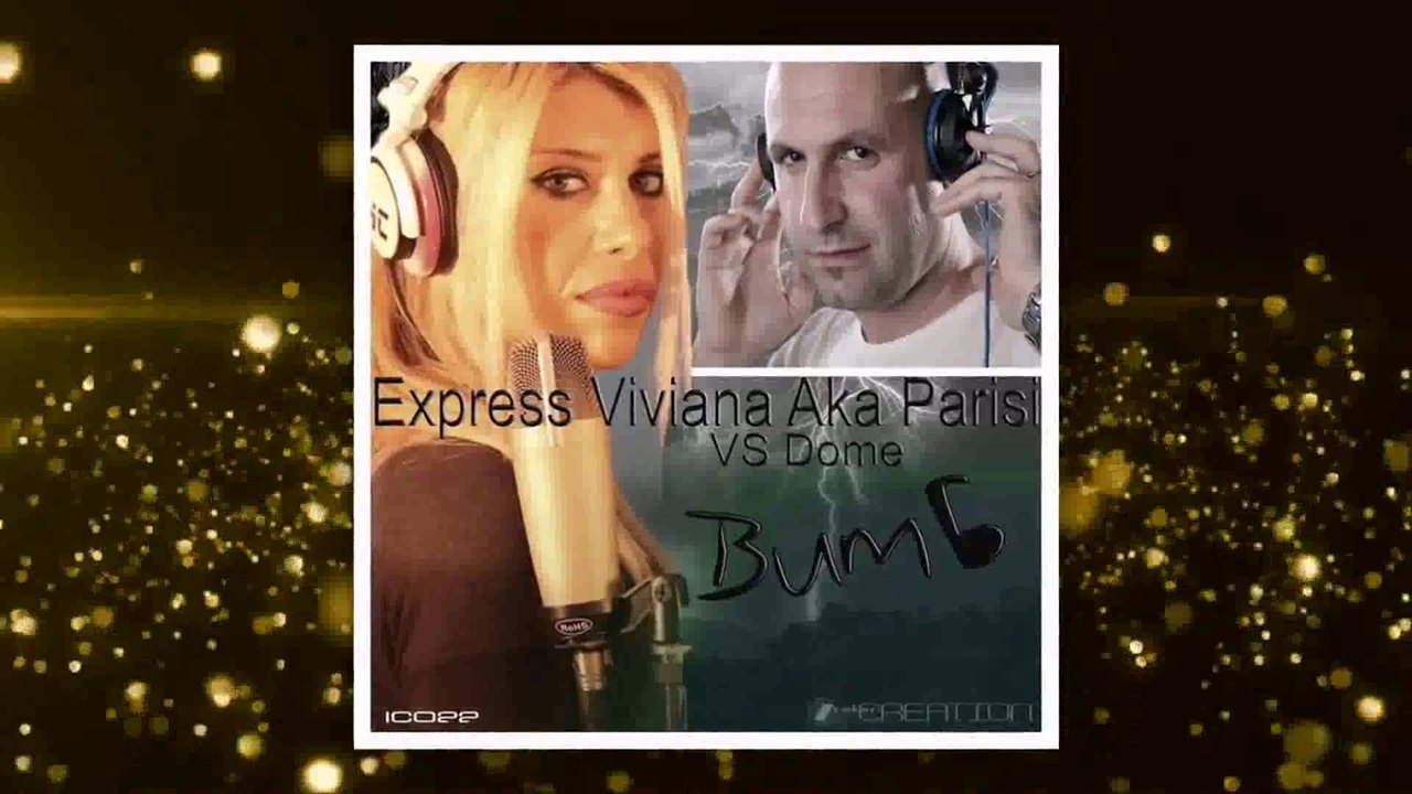 Express Viviana aka Parisi & Dome - Bump