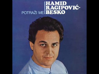Hamid Ragipovic Besko-Rekao je babo meni 1983