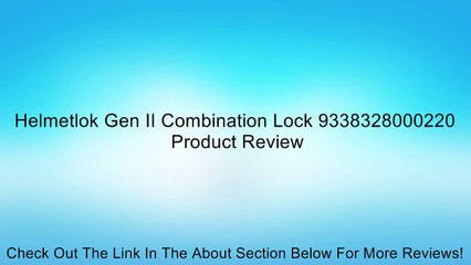 Helmetlok Gen II Combination Lock 9338328000220 Review