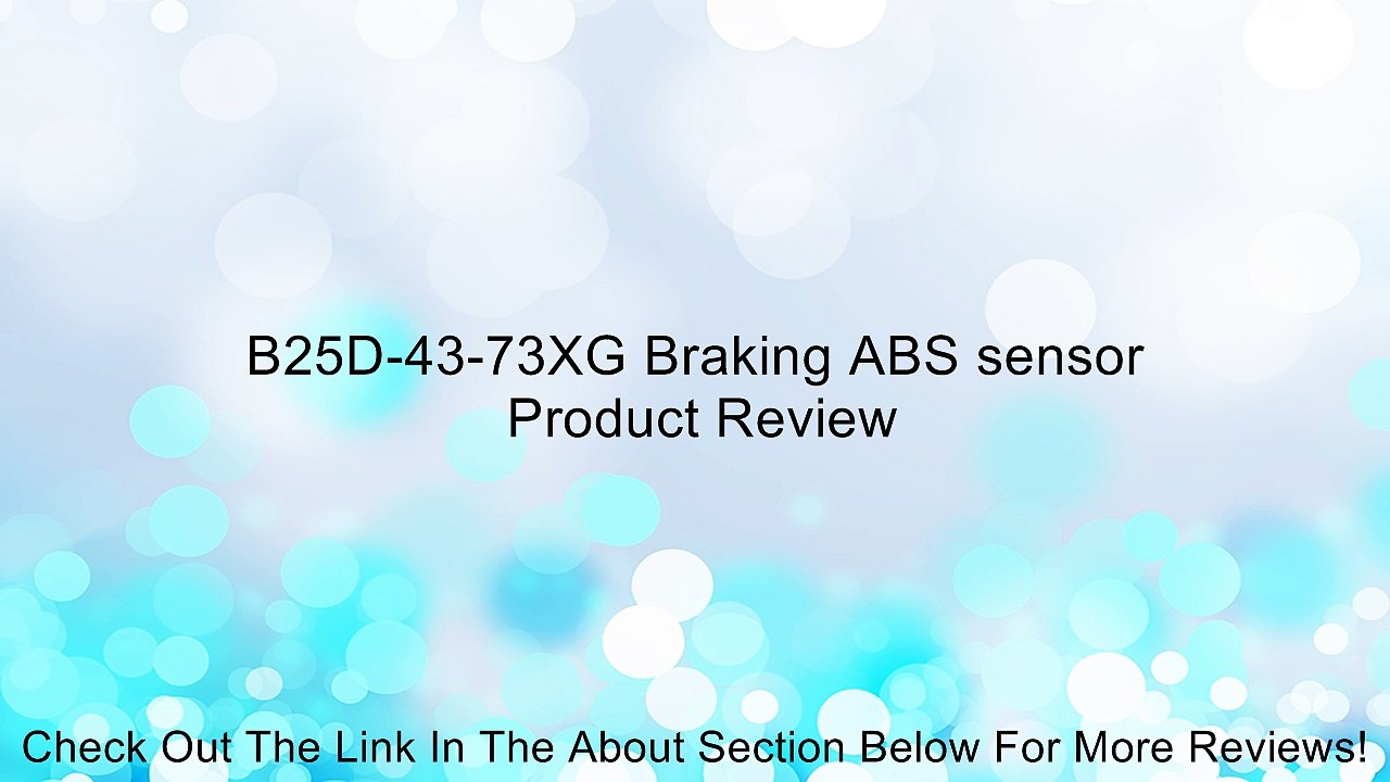 B25D-43-73XG Braking ABS sensor Review