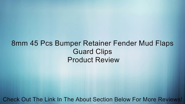 8mm 45 Pcs Bumper Retainer Fender Mud Flaps Guard Clips Review