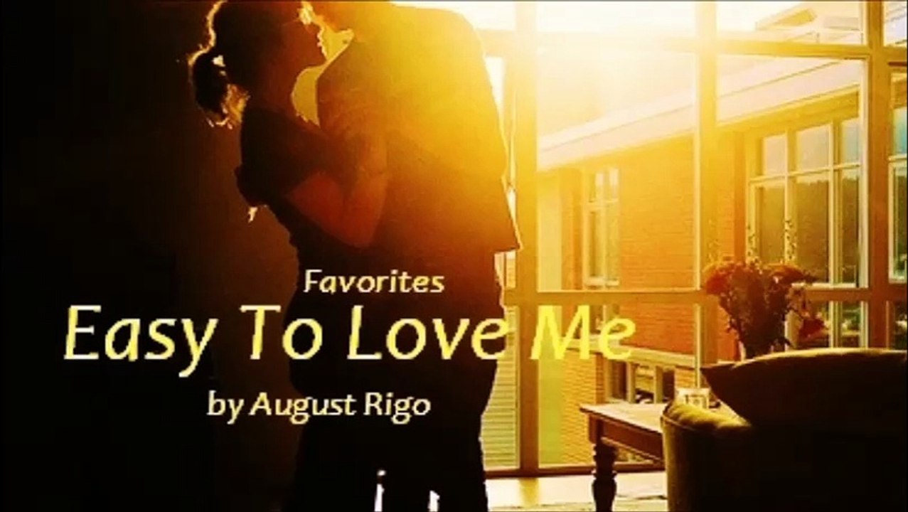 Easy To Love Me by August Rigo
