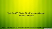 Viair 90053 Digital Tire Pressure Gauge Review