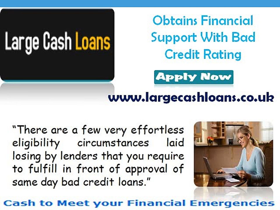 Large Cash Loans- Obtains Instant And Easy Funds to Matching Financial Expenses
