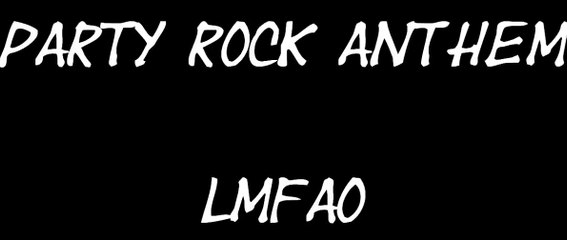 LMFAO - Party Rock Anthem +LYRICS