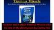 Tinnitus Sounds [Tinnitis Sound] Review - Tinnitus Miracle Review!