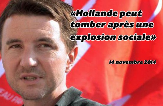 «Hollande peut tomber après une explosion sociale»