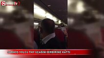 Sarhoş yolcu THY uçağını birbirine kattı