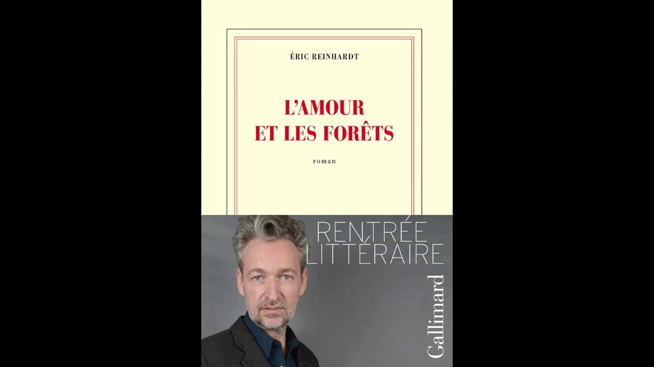 Eric Reinhardt L'Amour et les forêts extrait