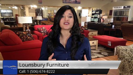 Lounsbury Furniture St John         Excellent         5 Star Review by Karla