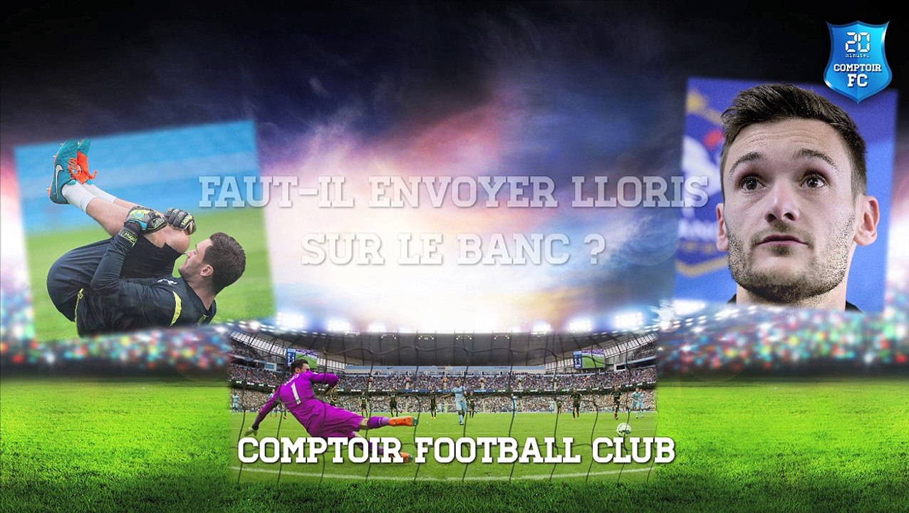 Faut-il envoyer Lloris sur le banc ?  [Comptoir Football Club]
