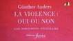 La violence : oui ou non - Günther Anders et le pacifisme