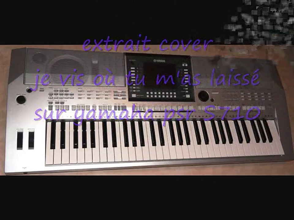 extrait cover Je vis où tu m'as laissé de Calogero sur psr S710