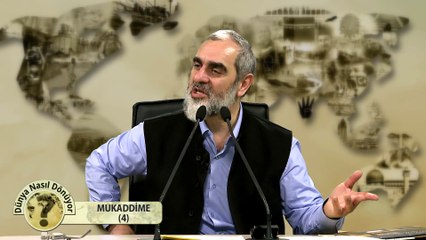 4) Dünya Nasıl Dönüyor? - MUKADDİME (4) - Nureddin YILDIZ - Sosyal Doku Vakfı