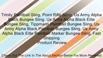 Trinity Paintball Sling, Point Rifle Sling, Us Army Alpha Black Bungee Sling, Us Army Alpha Black Elite Bungee Sling, Tippmann Paintball Bungee Sling, Us Army Alpha Black Paintball Bungee Sling, Us Army Alpha Black Elite Paintball Marker Bungee Sling, Fas