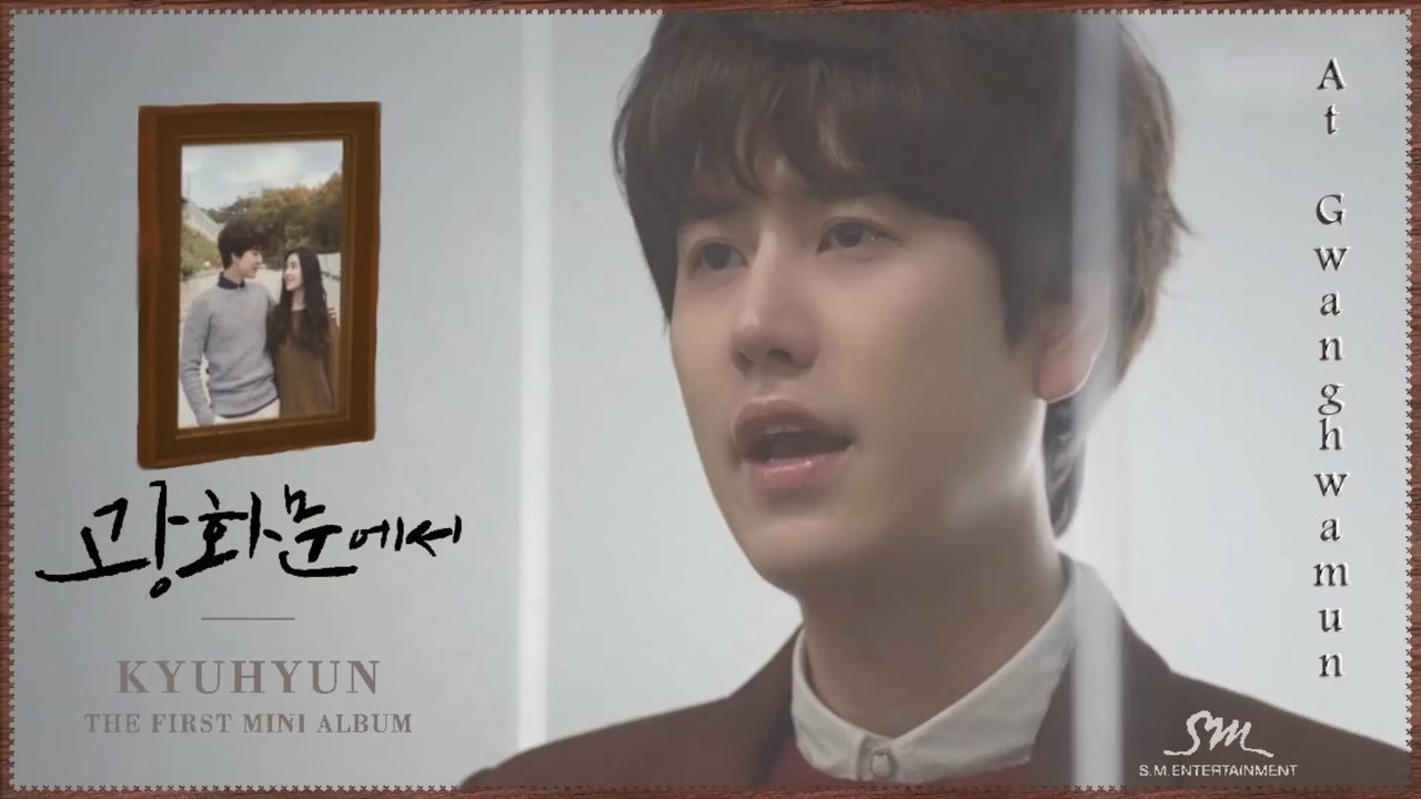 Kyuhyun (Super Junior) - At Gwanghwamun MV HD k-pop [german Sub]