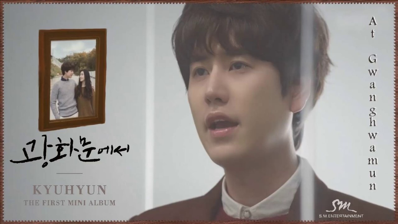 Kyuhyun (Super Junior) - At Gwanghwamun MV HD k-pop [german Sub]