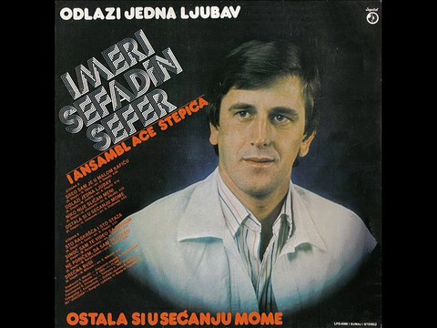 Imeri Sefadin Sefer-Ne poricem da sam te voleo 1982