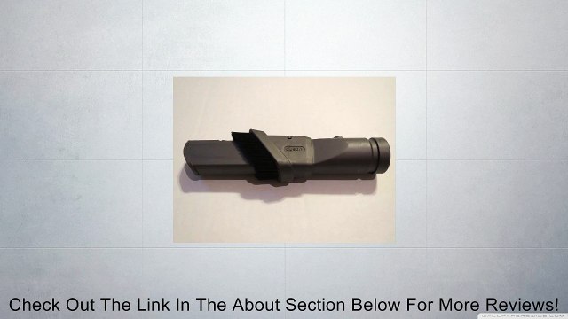 Dyson DC25 DC22 DC26 Crevice Multi Combination Tool Review