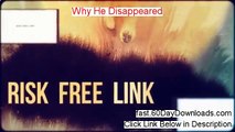Why He Disappeared 2014 (legit review instant access)