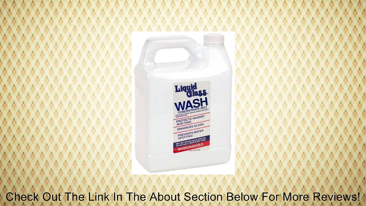 Liquid Glass Wash Concentrate (Gallon) Review