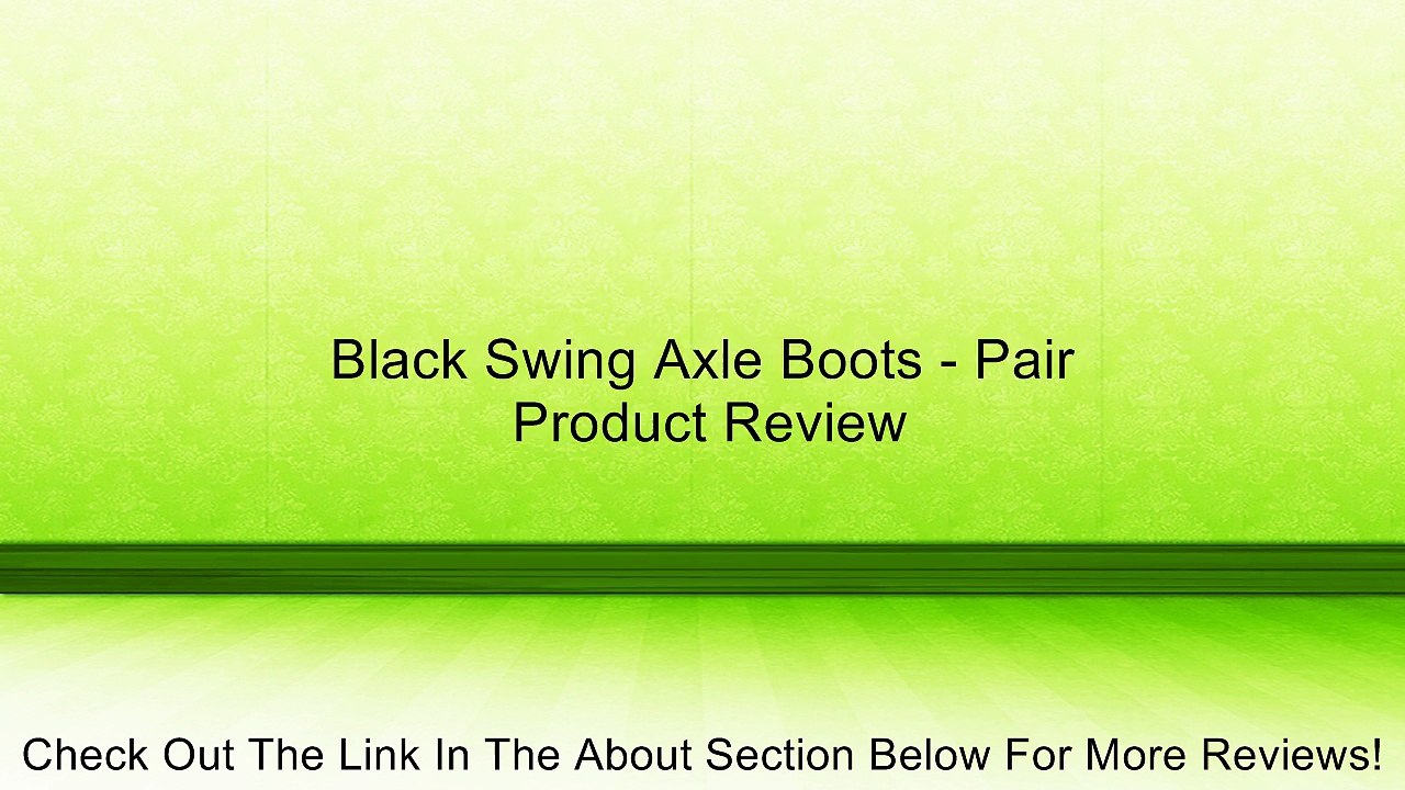 Black Swing Axle Boots - Pair Review