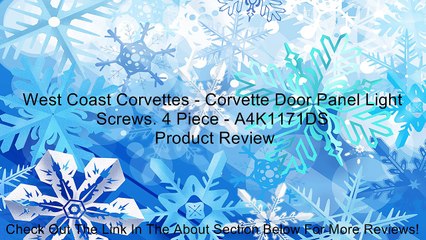 Download Video: West Coast Corvettes - Corvette Door Panel Light Screws. 4 Piece - A4K1171DS Review