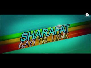 Sharafat Gayi Tel Lene Official Trailer | Ft. Zayed Khan, Ranvijay Singh & Tena Desae